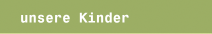 unsere Kinder